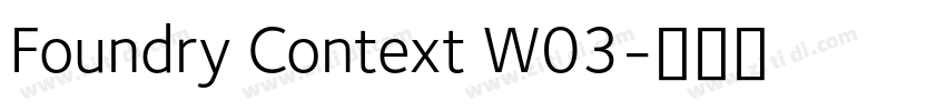 Foundry Context W03字体转换